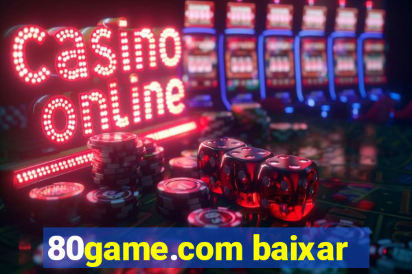 80game.com baixar